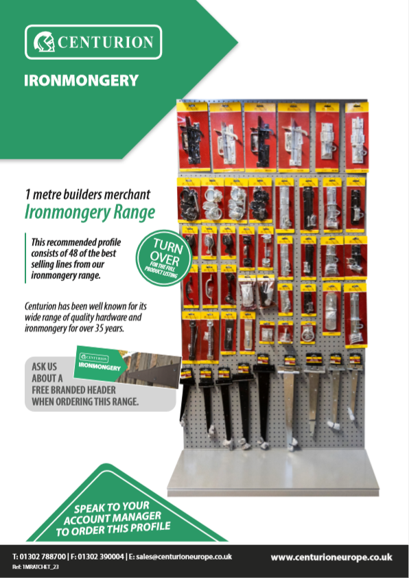Banner Content Image: https://www.centurioneurope.co.uk/images/banner/source/1metre_Builders_merchant_Ironmongery_Range_profile.KJ9JOIO90Y.png?t=1681200975