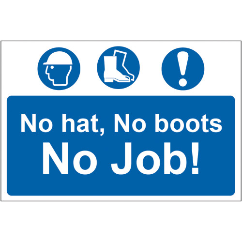 Centurion ‘No Hat, No Boots, No Job' Sign, SelfAdhesive SemiRigid