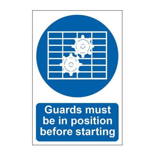 Guards must be in position before starting - Self Adhesive PP (200 x 300mm)