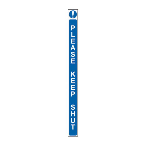 â€˜Please Keep Shutâ€™ Sign, Self-Adhesive Vinyl Door Strip (34mm x 450mm)