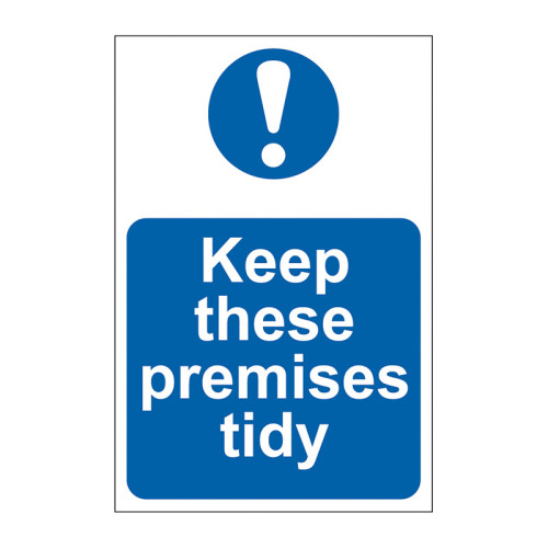 Keep these premises tidy - 1.2mm Recyclable PP (200 x 300mm)