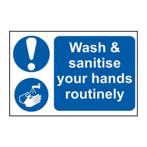 Wash & sanitise your hands routinely - 1.2mm Recyclable PP (300 x 200mm)