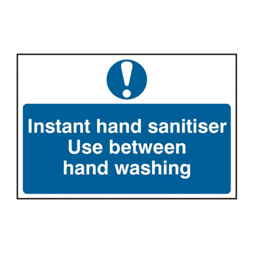Instant hand sanitiser Use between hand washing - Self Adhesive PP (300 x 200mm)