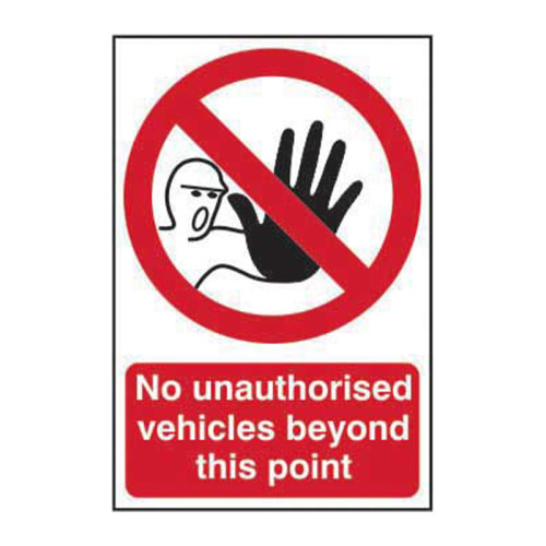 No unauthorised vehicles beyond this point - Self Adhesive PP (200 x 300mm)