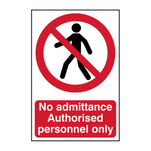 No admittance Authorised personnel only - 1.2mm Recyclable PP (200 x 300mm)
