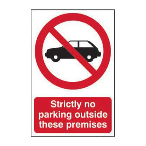 Strictly no parking outside these premises - Self Adhesive PP (200 x 300mm)