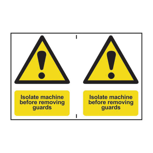Isolate machine before removing guards - 1.2mm Recyclable PP (300 x 200mm)