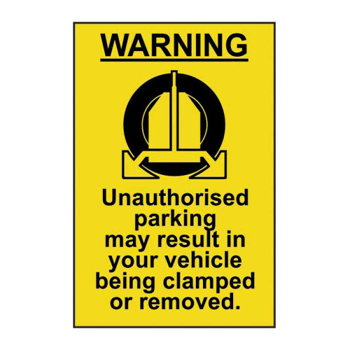 WARNING Unauthorised parking may result 1.2mm Recyclable PP (200 x 300mm)