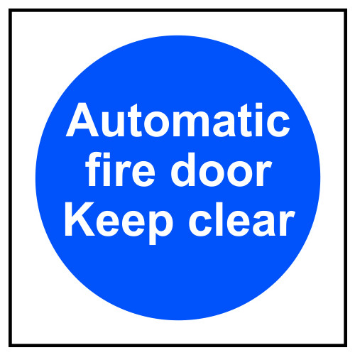 'Automatic Fire Door Keep Clear' Sign, Self-Adhesive Vinyl (150mm x 150mm)