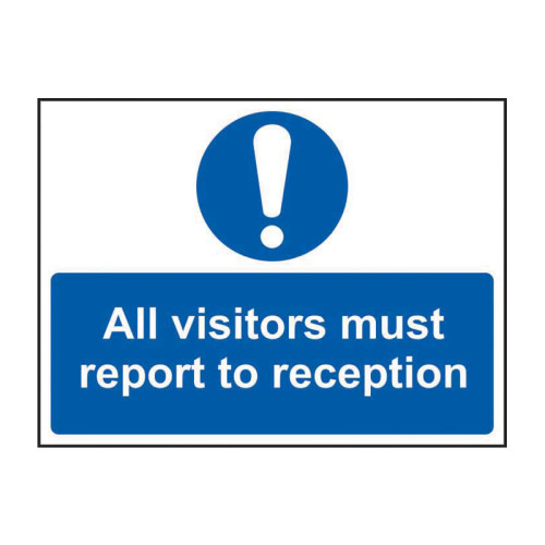All visitors must report to reception 1.2mm Recyclable PP (600 x 450mm)