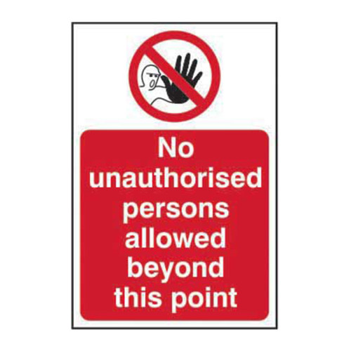 No unauthorised persons allowed beyond this point 1.2mm Recyclable PP (200 x 300mm)