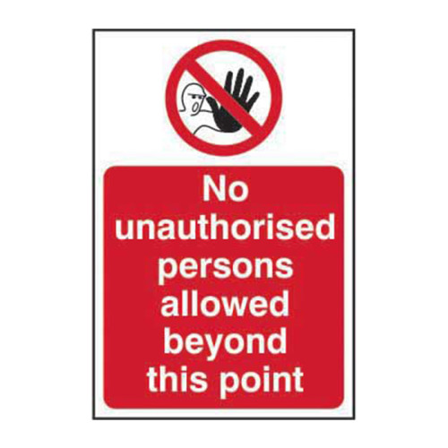 'No Unauthorised Persons Allowed Beyond This Point' Sign, Self-Adhesive Vinyl (400mm x 600mm)