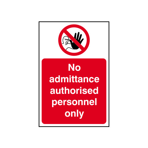 'No Admittance Authorised Personnel Only' Sign, Self-Adhesive Vinyl (200mm x 300mm)