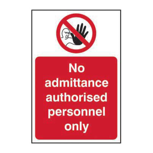 Centurion 'No Admittance Authorised Personnel Only' Sign, Non