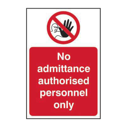 No admittance Authorised personnel only 1.2mm Recyclable PP (400 x 600mm)