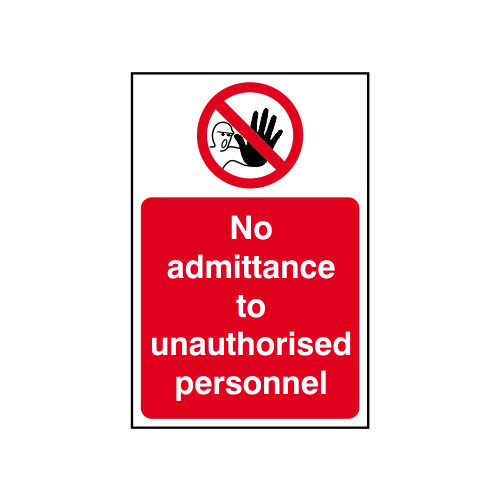 'No Admittance To Unauthorised Personnel' Sign, Self-Adhesive Vinyl (200mm x 300mm)