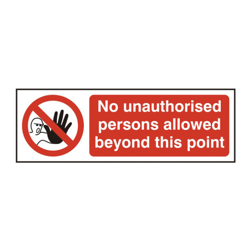 'No Unauthorised Persons Allowed Beyond This Point' Sign, Self-Adhesive Vinyl (600mm x 200mm)