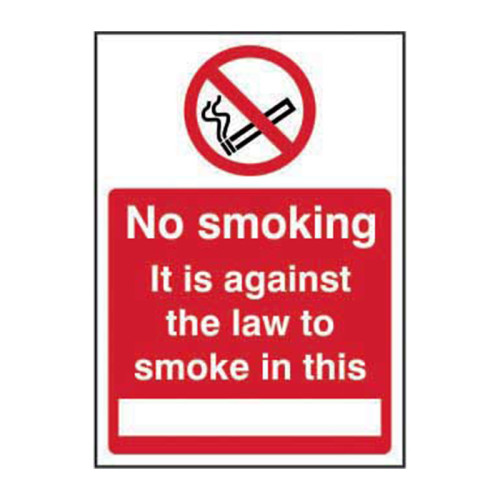 No smoking It is against the law to smoke in this ______ 1.2mm Recyclable PP (148 x 210mm)