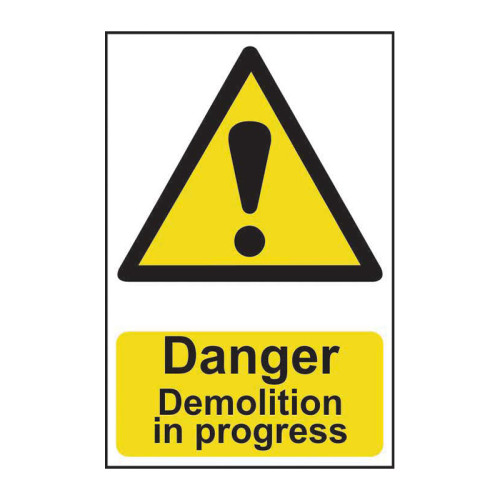 Danger Demolition in progress - 1.2mm Recyclable PP (200 x 300mm)