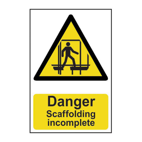 'Danger Scaffolding Incomplete' Sign, Lightweight Corrugated Plastic (200mm x 300mm) Style B