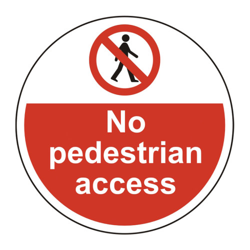 'No Pedestrian Access' Floor Graphic, Anti-slip Laminated Floor Sign (400mm dia.)
