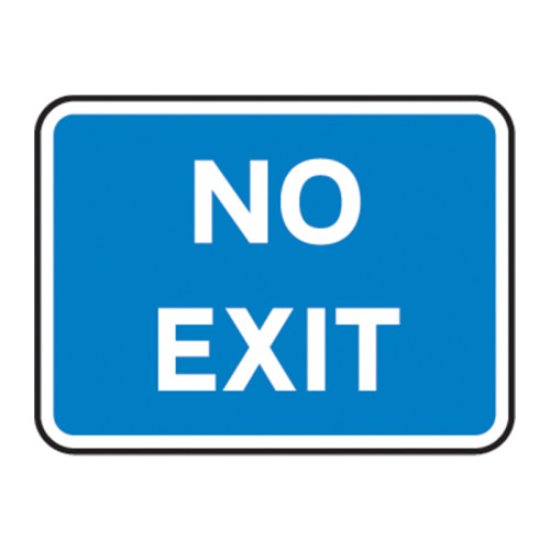 'NO EXIT' Road Sign, Aluminium Composite without channel (600mm x 450mm)