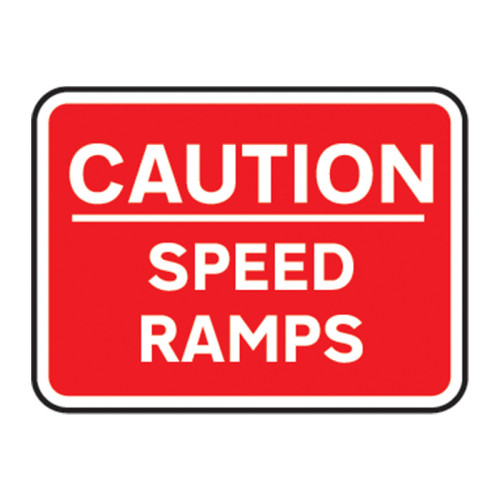 'CAUTION Speed Ramps' Road Sign, Aluminium Composite without channel (600mm x 450mm)