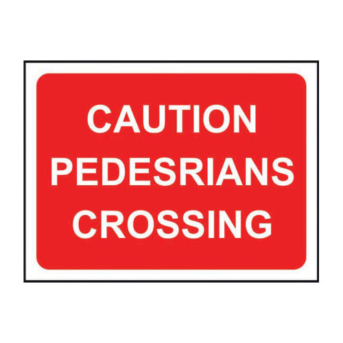 Caution Pedestrians Crossing' Temporary Road Sign Only (1050mm x 750mm)