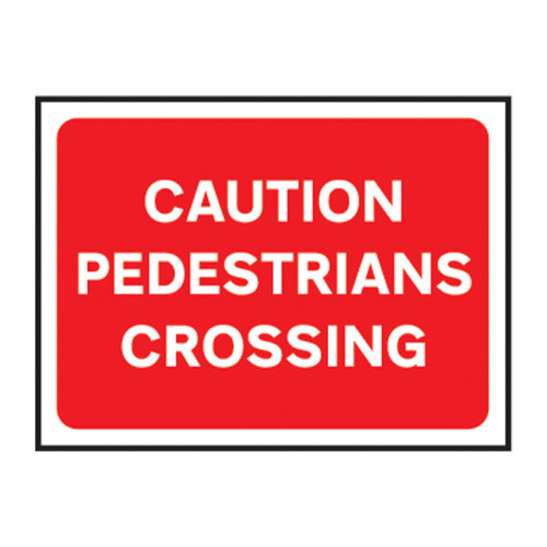 Caution Pedestrians Crossing' Temporary Road Sign Only (1050mm x 750mm)