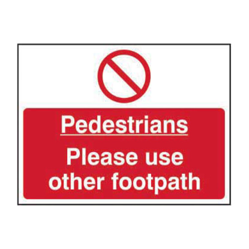 'Pedestrians Please Use Other Footpath' Sign, Self-Adhesive Vinyl (600mm x 450mm)