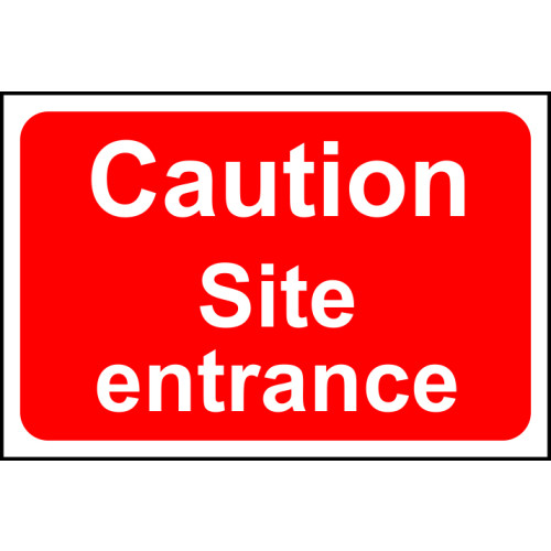 Caution Site entrance 1.2mm Recyclable PP (600 x 400mm)