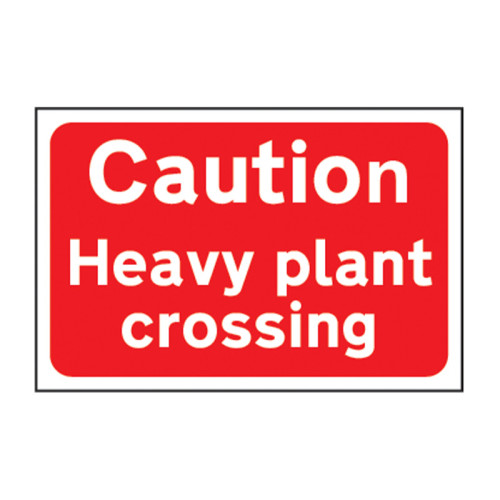 'Caution Heavy Plant Crossing' Sign, 3mm Foamed PVC Board (600mm x 400mm)