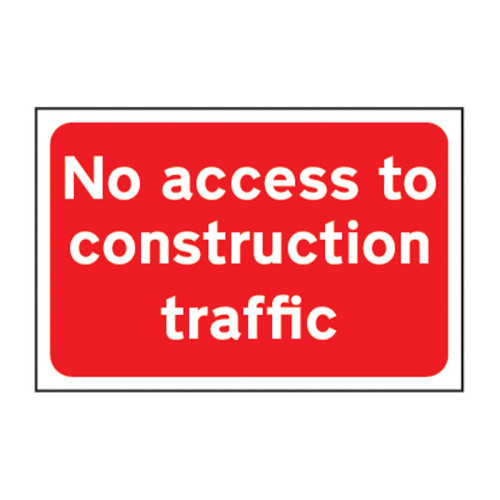 'No Access To Construction Traffic' Sign, 3mm Foamed PVC Board (600mm x 400mm)