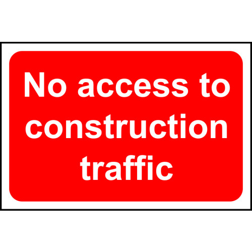 No access to construction traffic 1.2mm Recyclable PP (600 x 400mm)