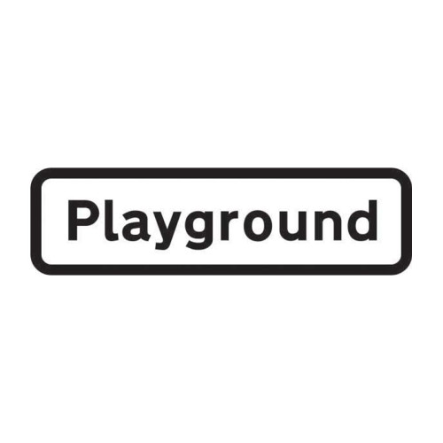 'Playground' Supplementary Road Sign, Aluminium Composite without channel (659mm x 188mm)