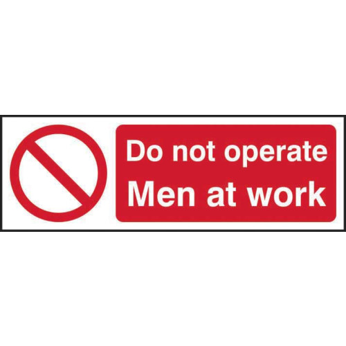 'Do Not Operate Men At Work' Sign, Self-Adhesive Vinyl (300mm x 100mm)