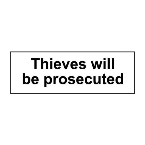 Thieves will be prosecuted 1.2mm Recyclable PP (300 x 100mm)