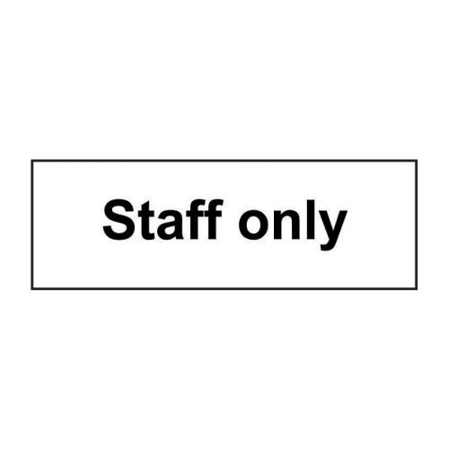 'Staff Only' Sign, Self-Adhesive Vinyl, (300mm x 100mm)