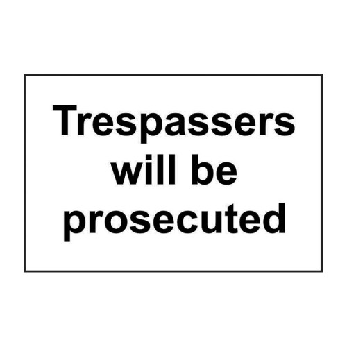 'Trespassers Will Be Prosecuted' Sign, Self-Adhesive Vinyl (300mm x 200mm)