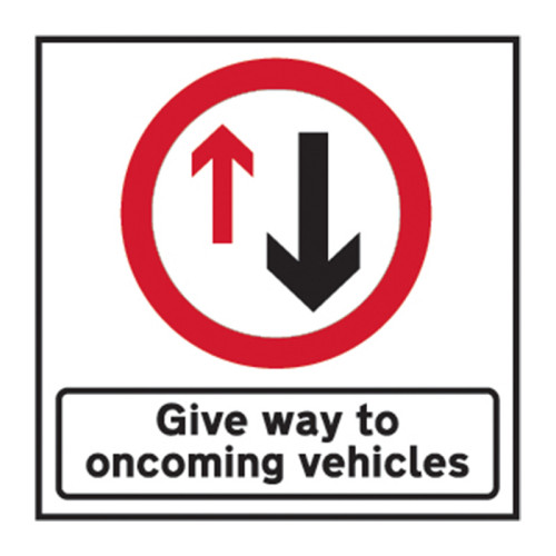 Give Way To Oncoming Vehicles' Temporary Road Sign Only (600mm x 600mm)