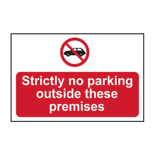Strictly No Parking outside these premises 1.2mm Recyclable PP (600 x 450mm)