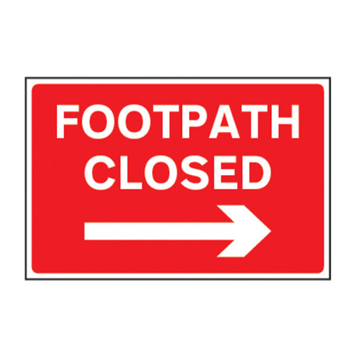 Footpath closed (arrow right) 1.2mm Recyclable PP (600 x 450mm)