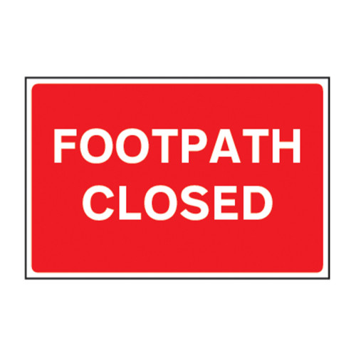 'Footpath Closed' Sign, 3mm Foamed PVC Board (600mm x 400mm)
