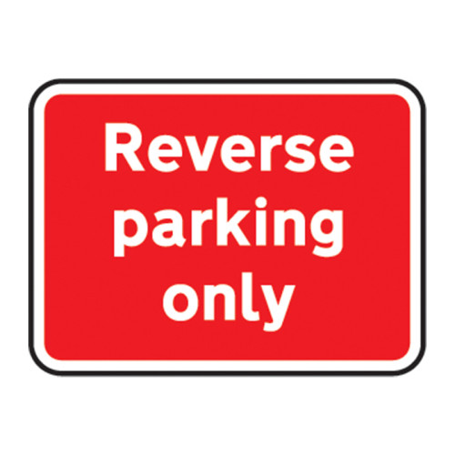 'Reverse Parking Only' Road Sign, Aluminium Composite with channel (450mm x 450mm)