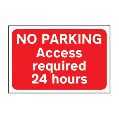 No parking Access required 24 hours 1.2mm Recyclable PP (600 x 400mm)