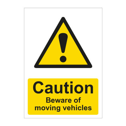 Caution Beware of moving vehicles 1.2mm Recyclable PP (297 x 420mm)