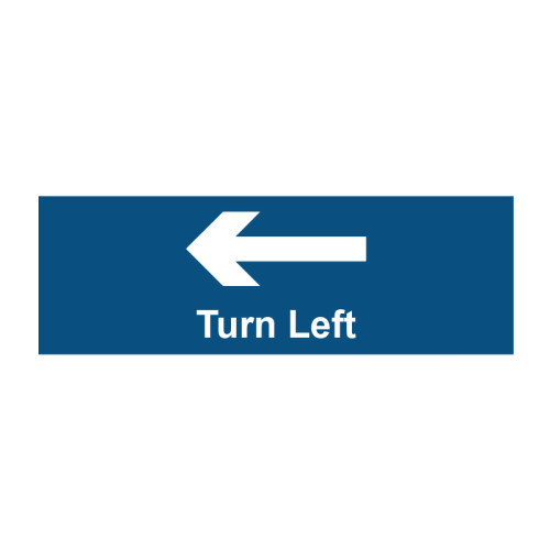 Turn Left With Arrow' Sign, Non Adhesive Rigid 1mm PP Board, (900mm x 300mm)
