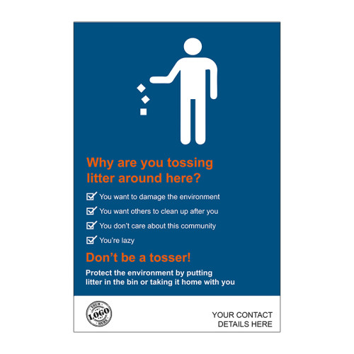 'Donâ€™t Be A Tosser Littering Sign, Foamed 3mm PVC Board, (400mm x 600mm)