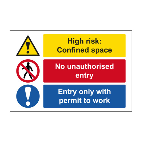 High Risk: Confined Space/No Unauthorised Entry/Entry Only With Permit To Work Sign, Non Adhesive Rigid 1mm PP Board, (600mm x 400mm)