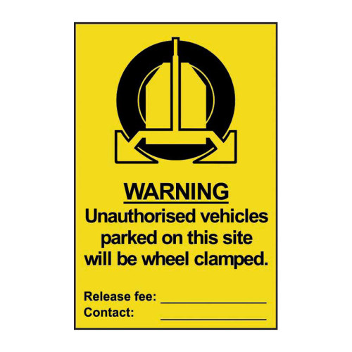 Unauthorised vehicles parked on this site will be wheel clamped - Self Adhesive PP (200 x 300mm)